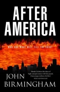 Джон Бирмингем - After America