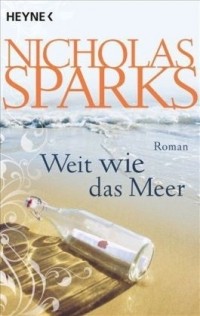 Nicholas Sparks - Weit wie das Meer