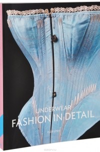 Underwear: Fashion in Detail