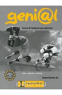  - Geni@l: Corso di tedesco per giovani: Eserciziario A1