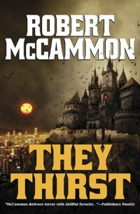 Robert McCammon - They Thirst