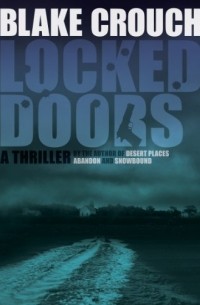 Blake Crouch - Locked Doors