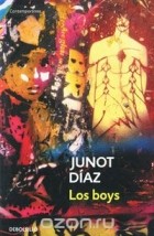 Junot Diaz - Los Boys