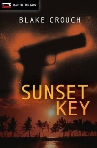 Blake Crouch - Sunset Key