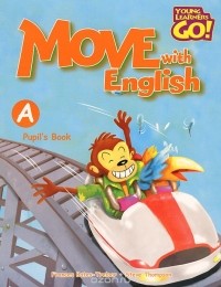  - Move with English: Pupil's Book A