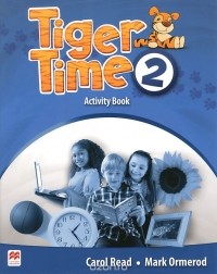  - Tiger Time 2: Activity Book: Level A1A2