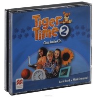  - Tiger Time 2: Class Audio CDs (аудиокурс на 4 CD)
