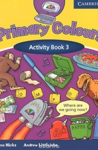  - Primary Colours: Activity Book 3