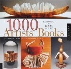  - 1000 Artists&#039; Books: Exploring the Book as Art