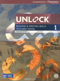 Эндрю Скотт - Unlock: Level 1: Reading and Writing Skills: Teacher's Book (+ DVD-ROM)
