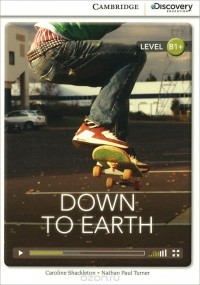  - Down to Earth: Level B1+