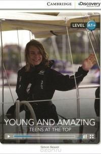 Simon Beaver - Young and Amazing: Teens at the Top: High Beginning Book with Online Access