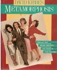 David Kibbe - David Kibbe's Metamorphosis: Discover Your Image Identity and Dazzle As Only You Can