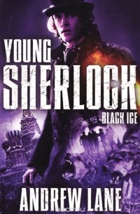 Эндрю Лейн - Young Sherlock: Black Ice
