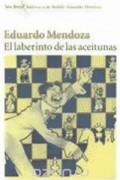 Eduardo Mendoza - El laberinto de las aceitunas