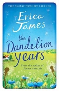 Эрика Джеймс - The Dandelion Years