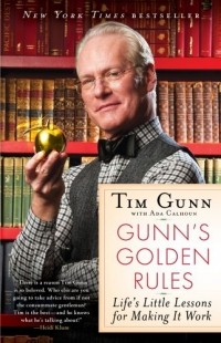  - Gunn's Golden Rules: Life's Little Lessons for Making It Work