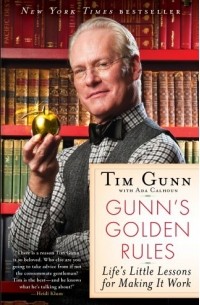  - Gunn's Golden Rules: Life's Little Lessons for Making It Work