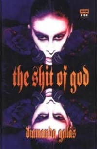 Diamanda Galás - The Shit of God: The Texts of Diamanda Galás
