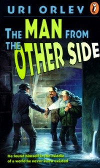 Ури Орлев - The Man from the Other Side