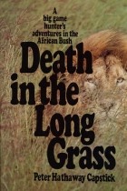 Peter Hathaway Capstick - Death in the Long Grass