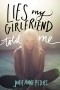 Julie Anne Peters - Lies My Girlfriend Told Me