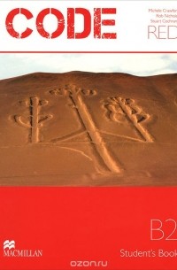  - Code Red: Level B2: Student's Book