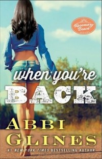 Abbi Glines - When You're Back