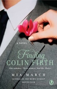 Mia March - Finding Colin Firth