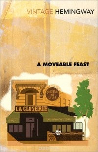 Ernest Hemingway - A Moveable Feast