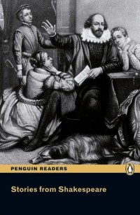 William Shakespeare - Stories from Shakespeare: Level 3 (сборник)