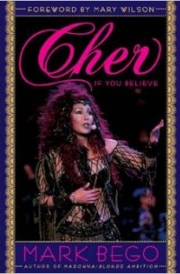 Mark Bego - Cher: If You Believe