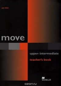 Jon Hird - Move Upper-Intermediate: Teacher's Book