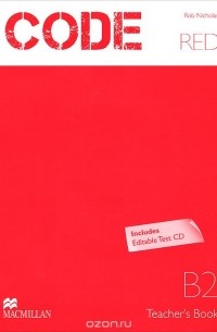 Code Red: Level B2: Teacher's Book (+ CD)