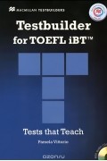 Pamela Vittorio - Testbuilder for TOEFL iBT: Tests that Theach: Level B1, B2, C1 (+ 2 CD)