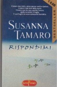 Susanna Tamaro - Rispondimi