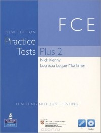 - FCE: Practice Tests Plus 2 (+ 2 CD-ROM)