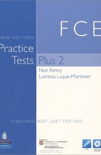  - FCE: Practice Tests Plus 2 (+ 2 CD-ROM)
