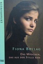 Fiona Bollag - Das Mädchen, das aus der Stille kam