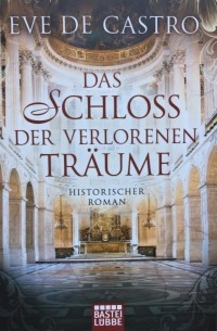 Ив де Кастро - Das Schloss der verlorenen Träume