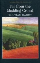 Thomas Hardy - Far from the Madding Crowd