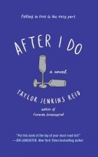 Taylor Jenkins Reid - After I Do