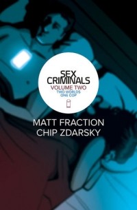 Matt Fraction, Chip Zdarsky - Sex Criminals, Vol. 2: Two Worlds, One Cop