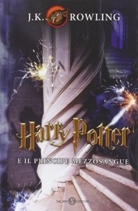 J.K. Rowling - Harry Potter e il principe mezzosangue