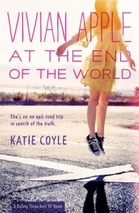 Katie Coyle - Vivian Apple at the End of the World