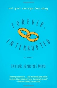 Taylor Jenkins Reid - Forever, Interrupted