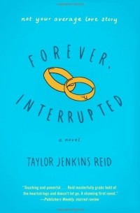 Taylor Jenkins Reid - Forever, Interrupted