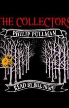 Philip Pullman - The collectors