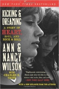  - Kicking & Dreaming: A Story of Heart, Soul, and Rock and Roll