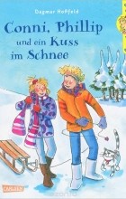 Dagmar Hoßfeld - Conni, Phillip und ein Kuss im Schnee